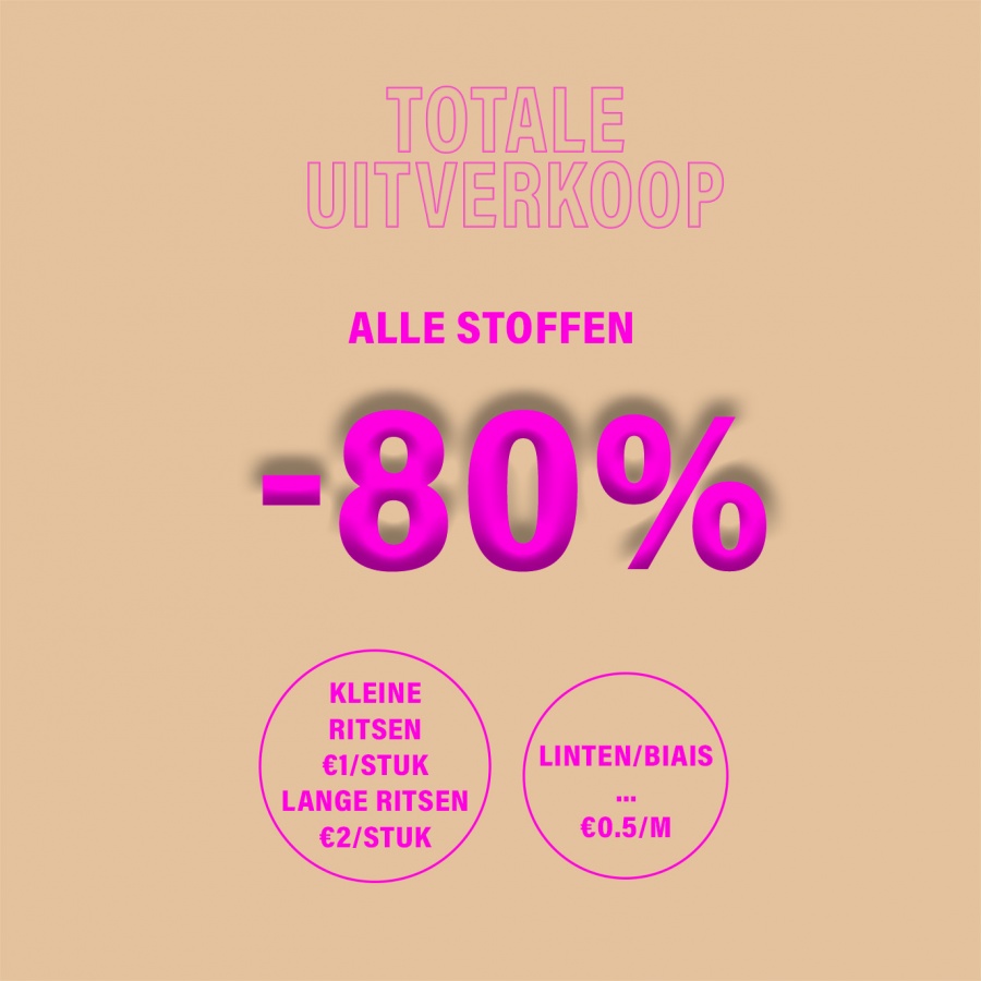 Laatste weken TOTALE UITVERKOOP! Alle Stoffen -80%