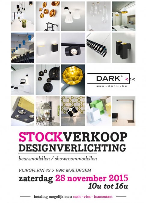 Stockverkoop dark design verlichting 28-11-2015 van 10u tot 16u