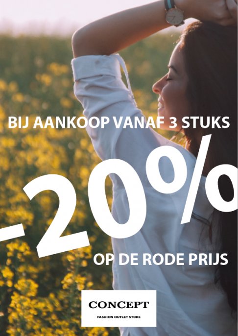 GEANNULEERD -- -20% EXTRA bij aankoop vanaf 3 stuks op de lente - zomercollectie -- Concept Outlet Eeklo