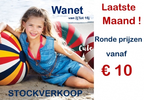 WANET STOCKVERKOOP ZOMERCOLLECTIES  - Laatste Maand  !! 