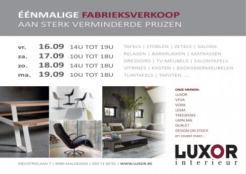 Luxor fabrieksverkoop - 16/09 t/m 19/09