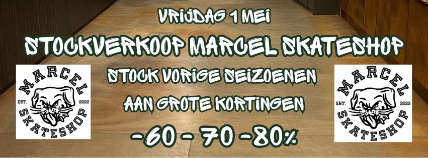 MARCEL Skateshop stockverkoop