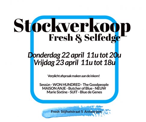 Fresh & Selfedge stockverkoop