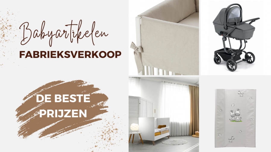 Fabrieksverkoop Babyartikelen 29/6 tot en met 2/7