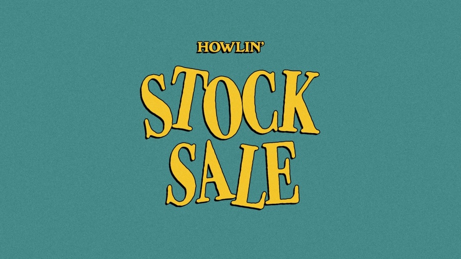 Howlin’ stockverkoop
