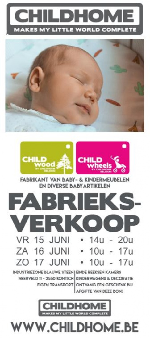 Fabrieksverkoop Childwood/ Childwheels 15/6-16/6-17/6