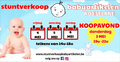 Stuntverkoop Babyartikelen Roeselare + Koopavond