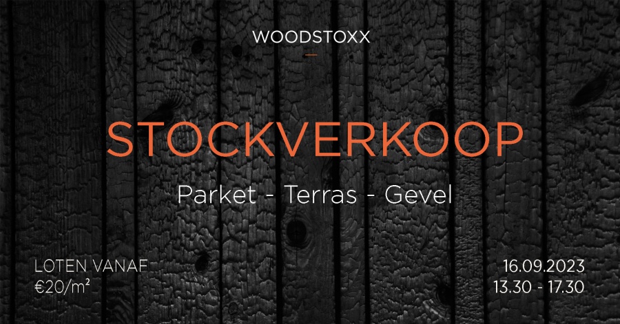 Woodstoxx stockverkoop :  parket, gevelbekleding, terassen