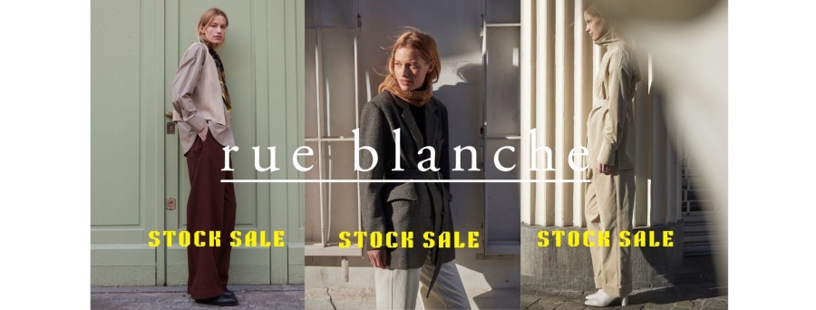 Rue Blanche Stock Sale - Winter edition