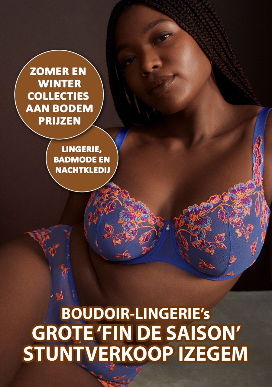 BOUDOIR-LINGERIE's GROTE 'fin de saison' STUNTVERKOOP IZEGEM