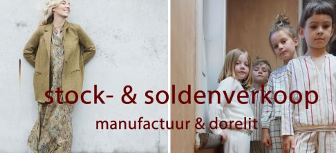 STOCK- EN SOLDENVERKOOP manufactuur.be & dorélit