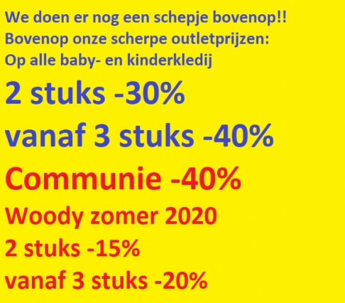 Kortingen tot -40% bovenop onze scherpe outletprijzen!!