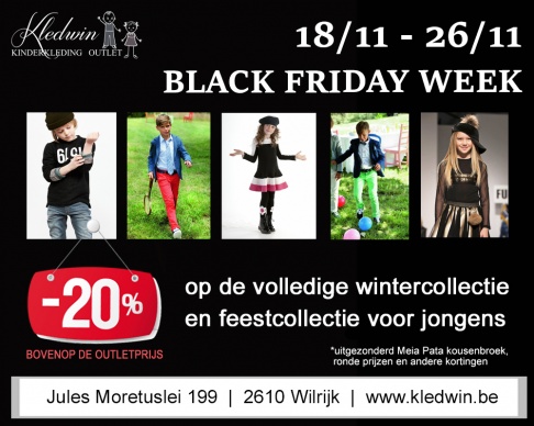 * BLACK FRIDAY WEEK * KINDERKLEDING OUTLET * Casual- en feestcollectie 20% EXTRA KORTING bovenop de outletprijs *