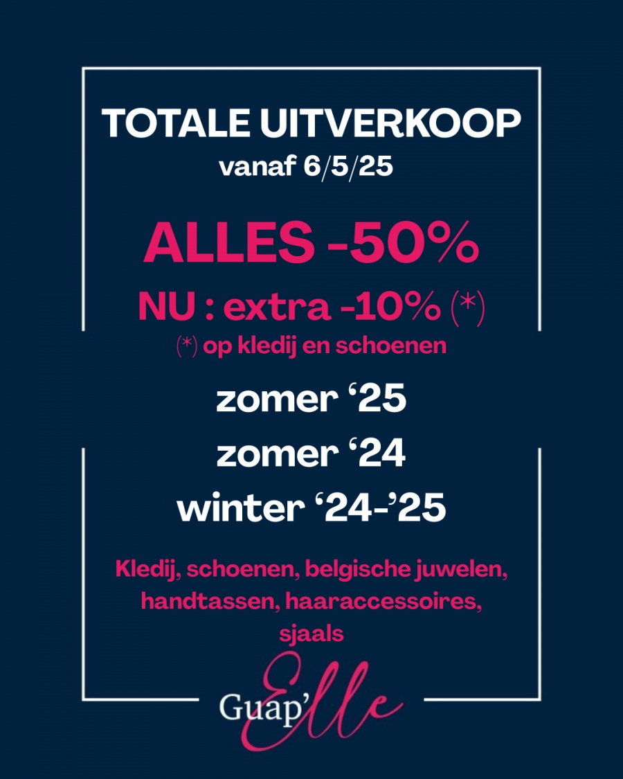 Guapelle UITVERKOOP - Laatste weken (tem 19/07) nu met extra korting!