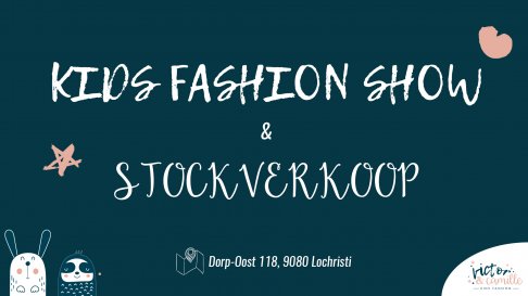 Stockverkoop & Kids fashion show @ Victor & Camille