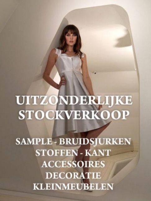 Uitzonderlijke stockverkoop sample bruidsjurken, stoffen etc ...