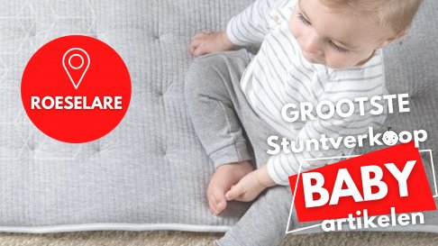 Stuntverkoop Babyartikelen Roeselare