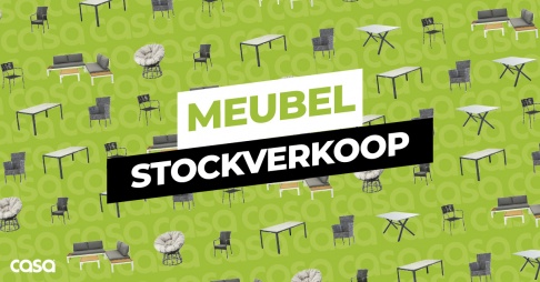 CASA Meubelstockverkoop