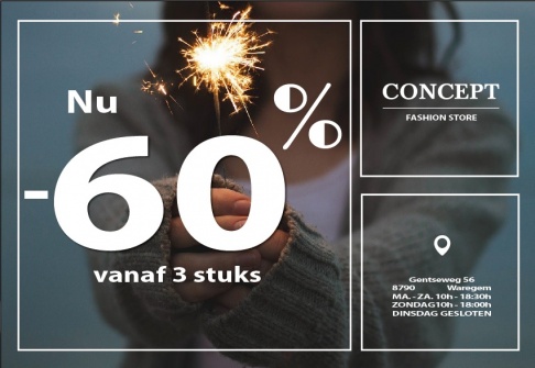 Concept Fashion OUTLET Waregem nu - 50% bij aankoop vanf 3 stuks -60%