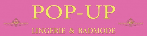 Pop-up lingerie en badmode