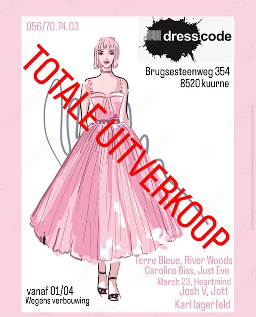 Totale uitverkoop Dresscode Fashion Kuurne wegens verbouwing