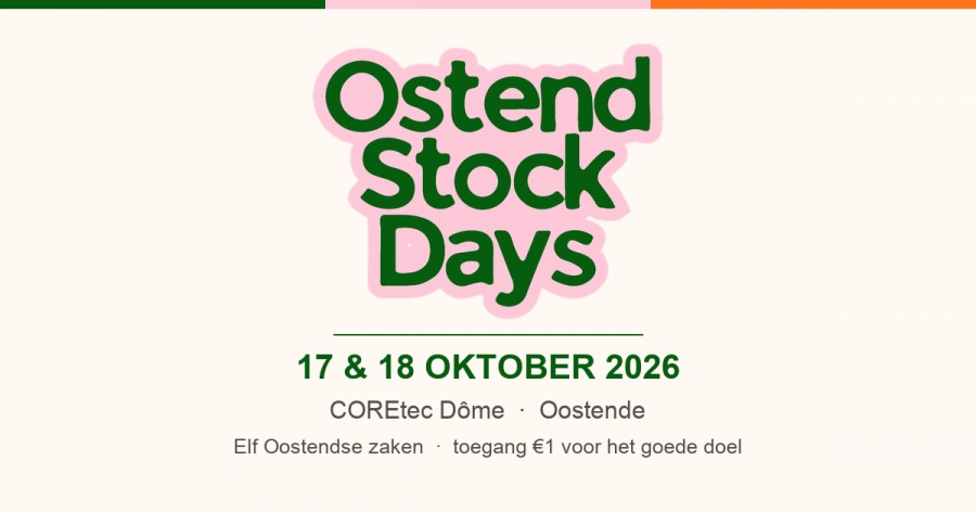 Ostend Stock Days: elf Oostendse zaken, twee dagen stockverkoop in de COREtec Dôme