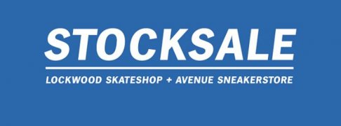Stocksale: Avenue Sneakerstore & Lockwood Skateshop