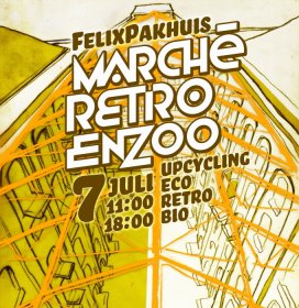 Marché Retro Enzoo - zondag 7 juli - Felix Pakhuis Antwerpen
