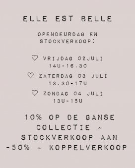 Stockverkoop  / Opendeurdag Elle est Belle