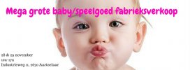 Mega baby/speelgoed fabrieksverkoop 