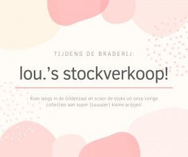 lou.’s stockverkoop