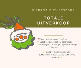 Totale uitverkoop bij Pierrot Outletstore wegens stopzetting!!