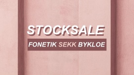 Stocksale Fonetik, By Kloé, SEKK