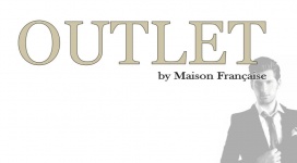 Outlet by maison française