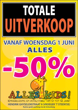 TOTALE UITVERKOOP: ALLES -50%! (Alles Kids Lennik)