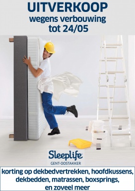 Sleeplife Gent-Oostakker uitverkoop wegens verbouwing
